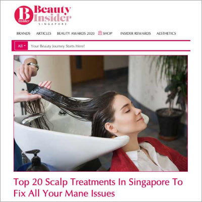 Beauty Insider: Top 20 Scalp Treatments In Singapore To Fix All Your Mane Issues